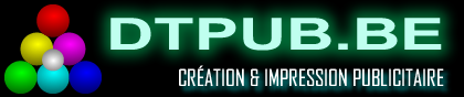 DTPUB.BE - Création et impression de vos affiches, bâches et logos